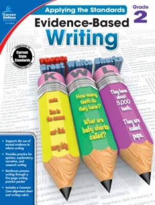 Evidence-Based Writing, Grade 2 (Applying the Standards) - Paperback - GOOD
