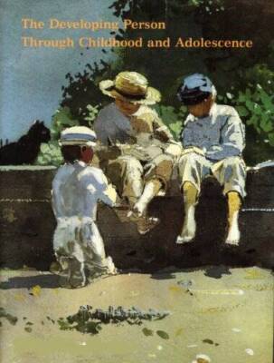 Developing Person Through Childhood and Adolescence - Hardcover - VERY GOOD