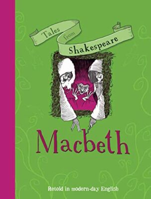 Tales from Shakespeare: Macbeth: Retold in Modern Day En... Paperback / softback