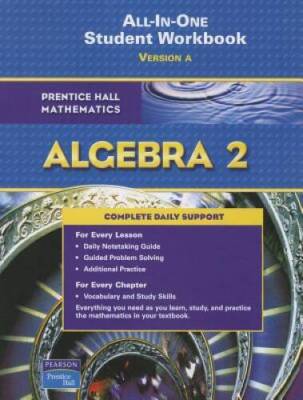 PRENTICE HALL MATH ALGEBRA 2 STUDENT WORKBOOK 2007 (Prentice Hall - ACCEPTABLE