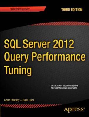 SQL Server 2012 Query Performance Tuning (Expert's Voice in SQL Server) - GOOD