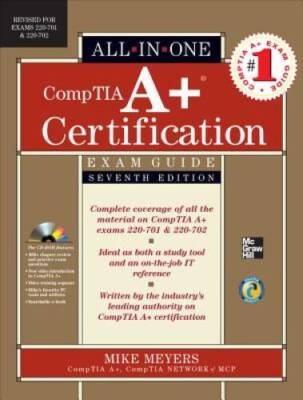 CompTIA A Certification All-in-One Exam Guide, Seventh Edition (Exa - VERY GOOD