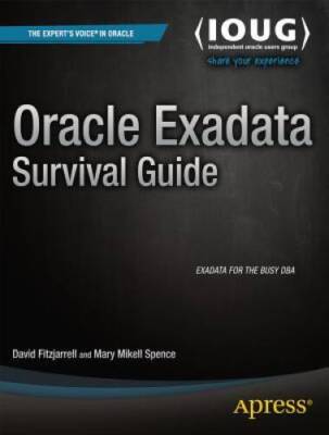 Oracle Exadata Survival Guide (Experts Voice in Oracle) - Paperback - GOOD