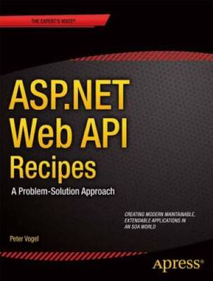 ASPNET Web API 2 Recipes: A Problem-Solution Approach - Paperback - GOOD
