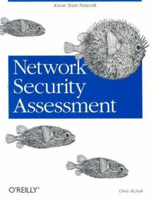 Network Security Assessment by McNab, Chris