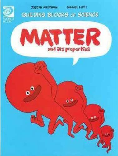 Matter and Its Properties by Inc. Staff World Book (2011, Hardcover ...