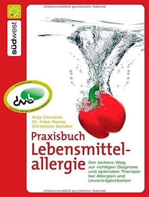 Praxisbuch Lebensmittelallergie: Der sichere Weg zur richti... by Constien, Anja