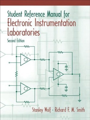 Student Reference Manual for Electronic Instrumentation Laboratories (2nd Ed...