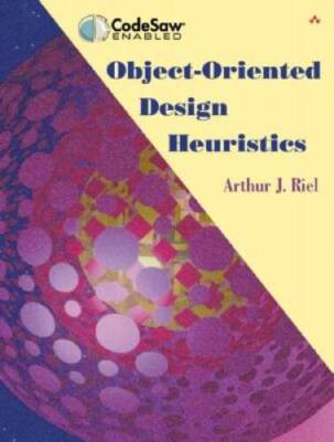 Object-Oriented Design Heuristics - Hardcover By Riel, Arthur J. - GOOD