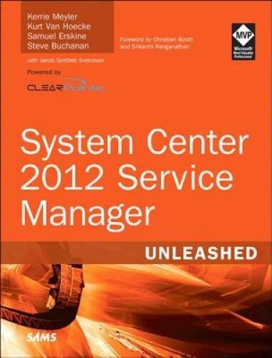 System Center 2012 Service Manager Unleashed - Paperback - GOOD