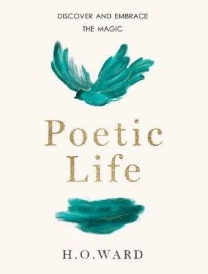 POETIC LIFE by H.O. Ward [Paperback] NEUF