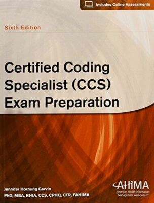 Certified Coding Specialist (CCS) Exam Preparation by Garvin, Jennifer Hornung