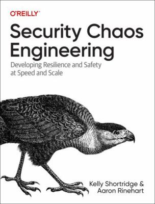 Security Chaos Engineering: Sustaining Resilience in Software and Systems, Short