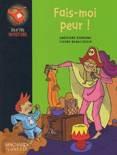 Fais-Moi Peur !, Gregoire Horveno Et Pierre Beaucousin