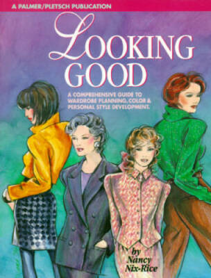 Looking Good: Wardrobe Planning and Personal Style Development - GOOD