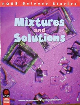 Mixtures and Solutions (FOSS Science Stories) - Paperback - GOOD