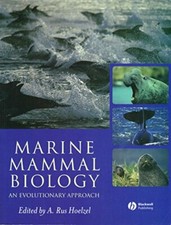 Marine Mammal Biology: An Evolutionary Approach, Hoelzel 9780632052325