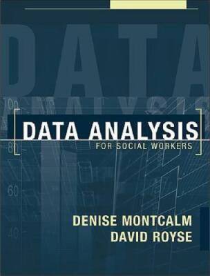 Data Analysis for Social Workers - Paperback By Montcalm, Denise - GOOD