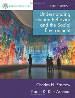 Understanding Human Behavior and the Social Environment   - by Charles Zastrow