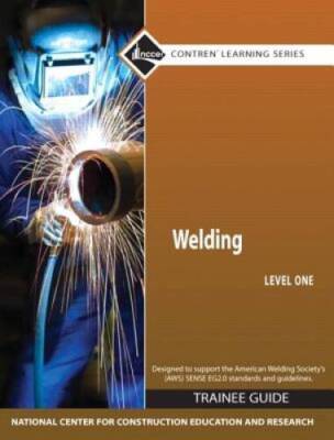 Welding Level 1 Trainee Guide, Hardcover (4th Edition) - Hardcover - VERY GOOD
