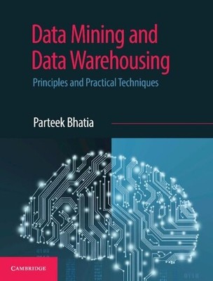 Parteek Bhatia Data Mining and Data Warehousing (Paperback) (UK IMPORT)