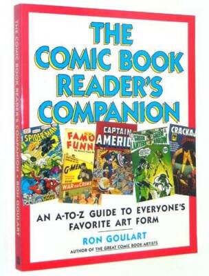 The Comic Book Readers Companion: An A-To-Z Guide to Everyones Fav - VERY GOOD