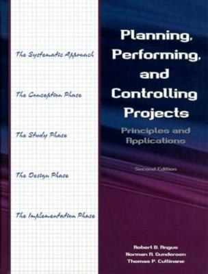 Planning, Performing, and Controlling Projects: Principles and...