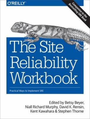 The Site Reliability Workbook: Practical Ways to Implement SRE by  paperback Boo