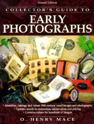 Collectors Guide to Early Photographs, 2nd Edition - Paperback - VERY GOOD