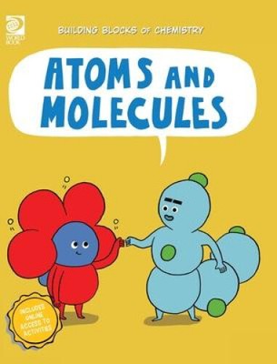 Atoms and Molecules (Building Blocks of Chemistry) by Meyer, Cassie
