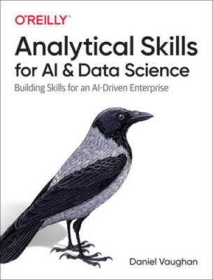 Analytical Skills for AI and Data Science: Building Skills for an AI-Driv - GOOD