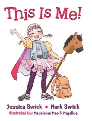 This Is Me! by Jessica Swick: New