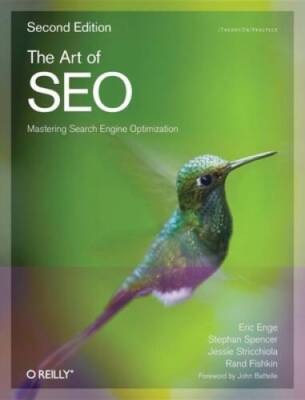The Art of SEO (Theory in Practice) - Paperback By Eric Enge - GOOD