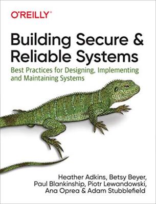 Building Secure and Reliable Systems: Bes..., Ana Oprea