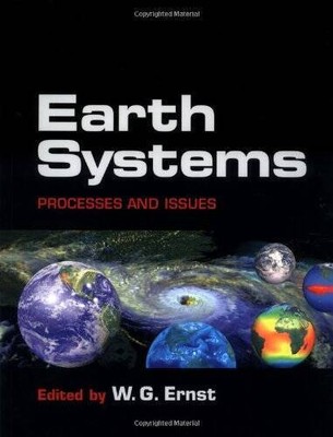 Earth Systems: Processes and Issues - Paperback By Ernst, W. G. - ACCEPTABLE