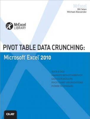 Pivot Table Data Crunching: Microsoft Excel 2010 (MrExcel Library) - GOOD