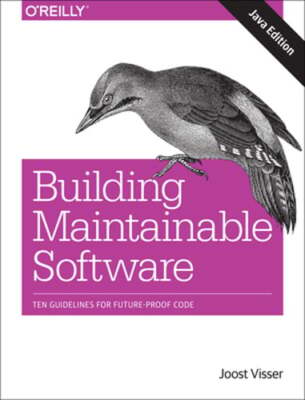 Building Maintainable Software, Java Edition: Ten Guidelines for Future-Proof
