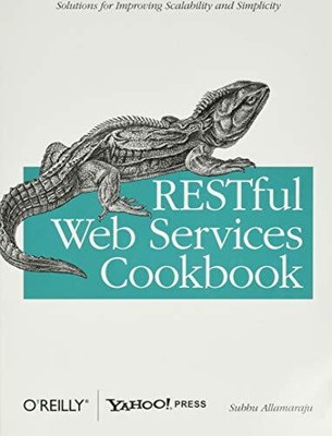 RESTful Web Services Cookbook: Solutions for Improving Scalability and Simpl...