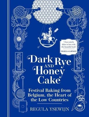 Regula Ysewijn Dark Rye and Honey Cake (Hardback) (UK IMPORT)