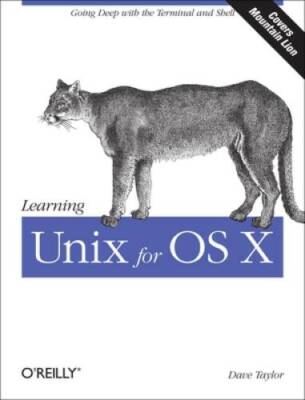 Learning Unix for OS X: Going Deep With the Terminal and Shell - GOOD