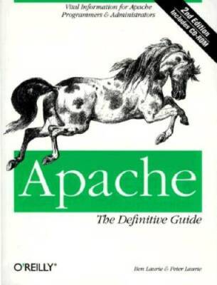 Apache: The Definitive Guide - Paperback By Laurie, Ben - GOOD