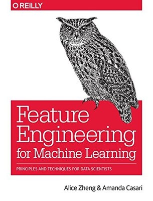 Feature Engineering for Machine Learni..., Zheng, Alice