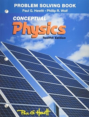 PROBLEM SOLVING FOR CONCEPTUAL PHYSICS By Paul Hewitt & Phil Wolf **BRAND NEW**