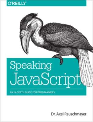 Speaking JavaScript: An In-Depth Guide for Programmers by Axel Rauschmayer: Used