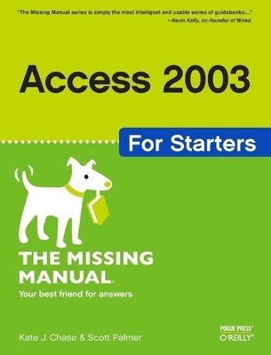 Kate J. Chase Access 2003 for Starters (Paperback) Missing Manuals (UK IMPORT)