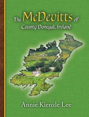 The McDevitts of County Donegal, Ireland by Annie Kienzle Lee