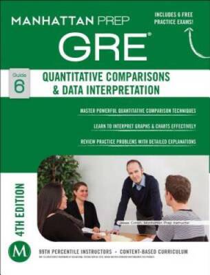GRE Quantitative Comparisons & Data Interpretation (Manhattan Prep G - VERY GOOD