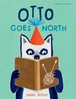 Otto Goes North - Hardcover By Kestere, Ulrika - GOOD