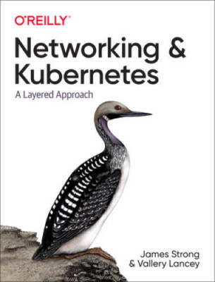 Networking and Kubernetes: A Layered Approach - Paperback - VERY GOOD