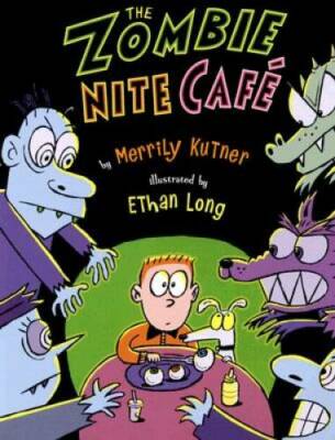 The Zombie Nite Cafe - Library Binding By Kutner, Merrily - GOOD
